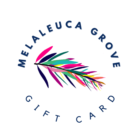Melaleuca Grove Gift Card - Melaleuca Grove